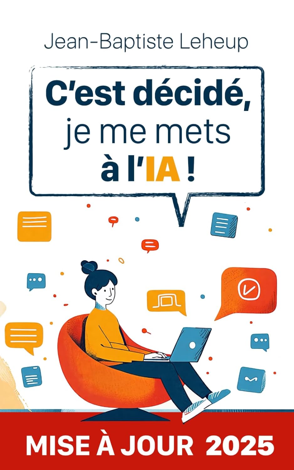 Adoptez l’IA au Quotidien : Avis sur ‘C’est décidé, je me mets à l’IA !’