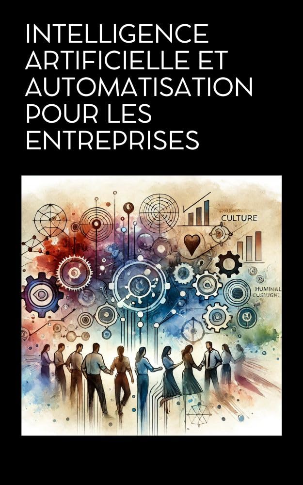 Boostez Votre Entreprise avec l’Intelligence Artificielle et l’Automatisation!