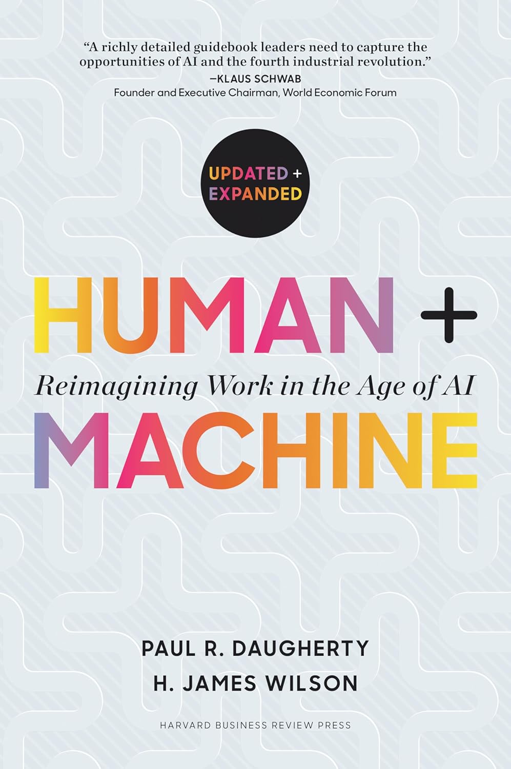 Découvrez « Human + Machine » : Transformez votre vision du travail à l’ère de l’IA