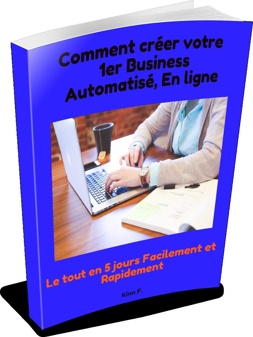 Démarrez Votre Business Automatisé en 5 Jours : Guide Pratique !