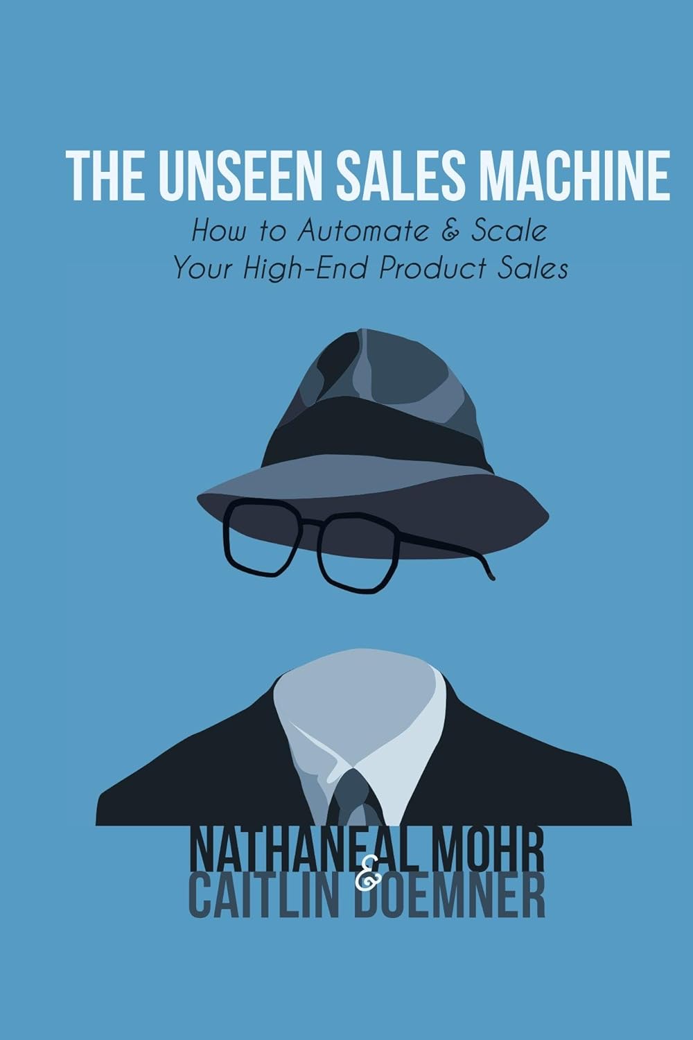 Dévoilez le Pouvoir de l’Unseen Sales Machine pour Booster Vos Ventes!
