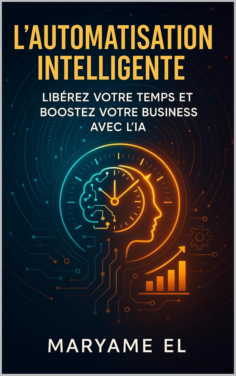 Libérez Votre Temps avec L’Automatisation Intelligente : L’IA au Service de Votre Business!