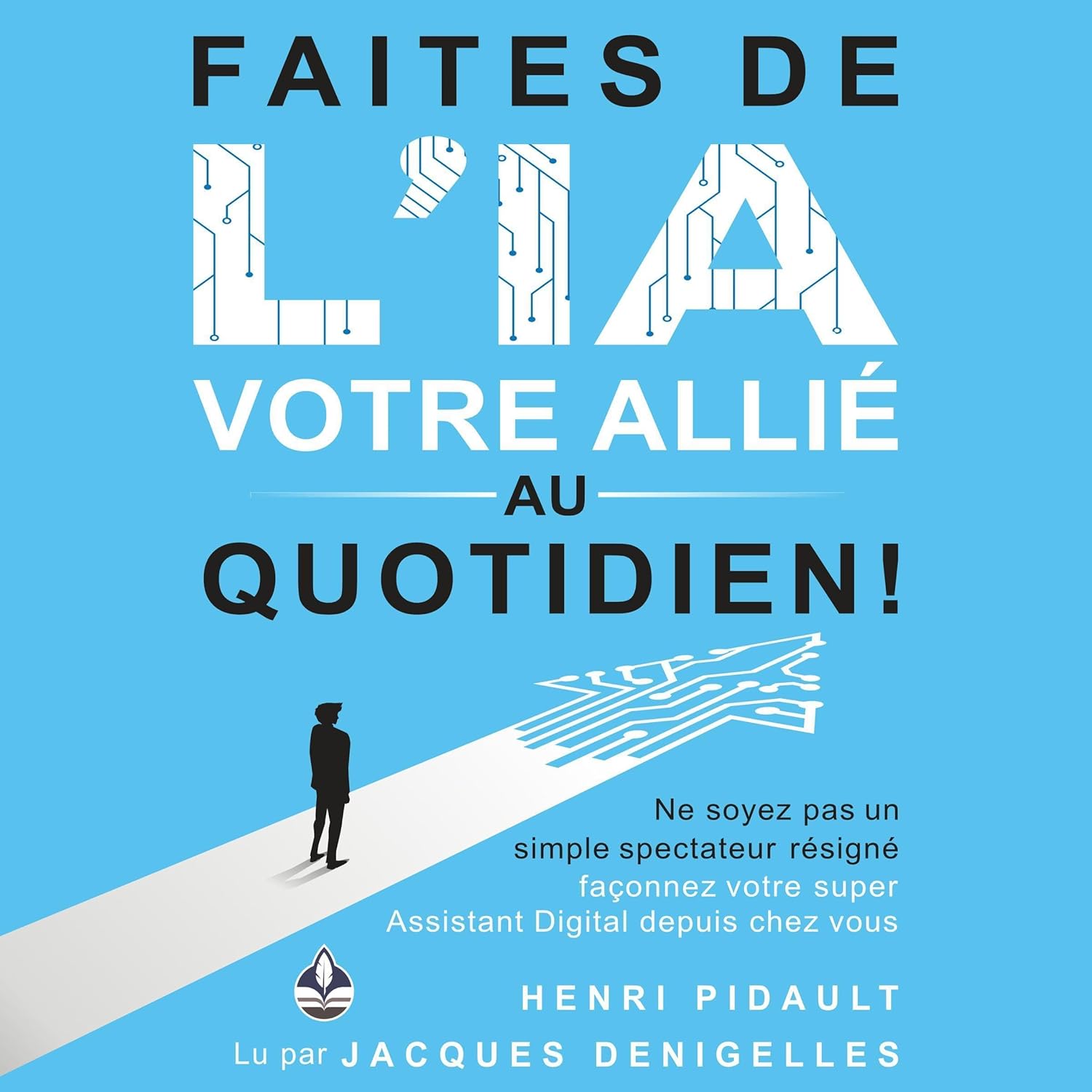 Transformez Votre Quotidien avec l’IA : Créez Votre Assistant Digital Idéal!