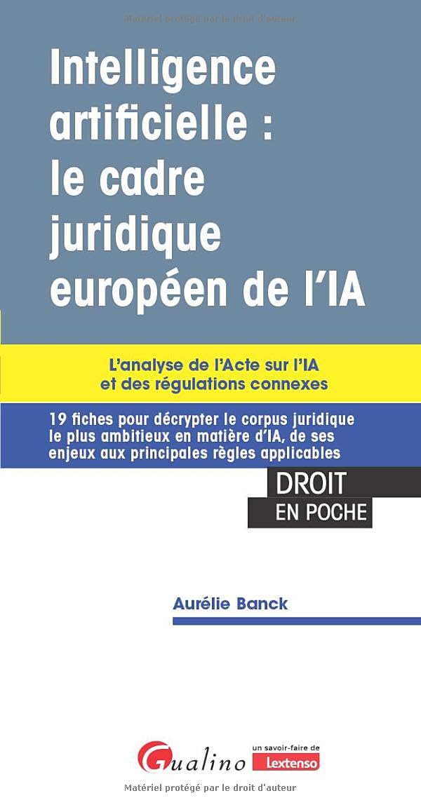 Comprendre le Cadre Juridique de l’IA en Europe : Analyse et Évaluations