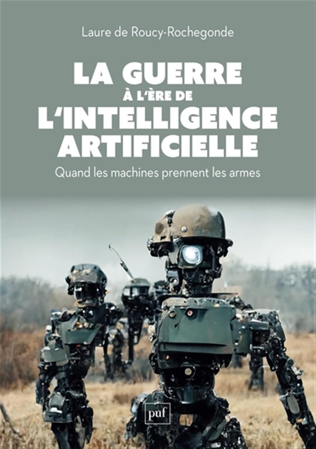 La guerre à l’ère de l’IA : Machines et Conflits à Découvrir