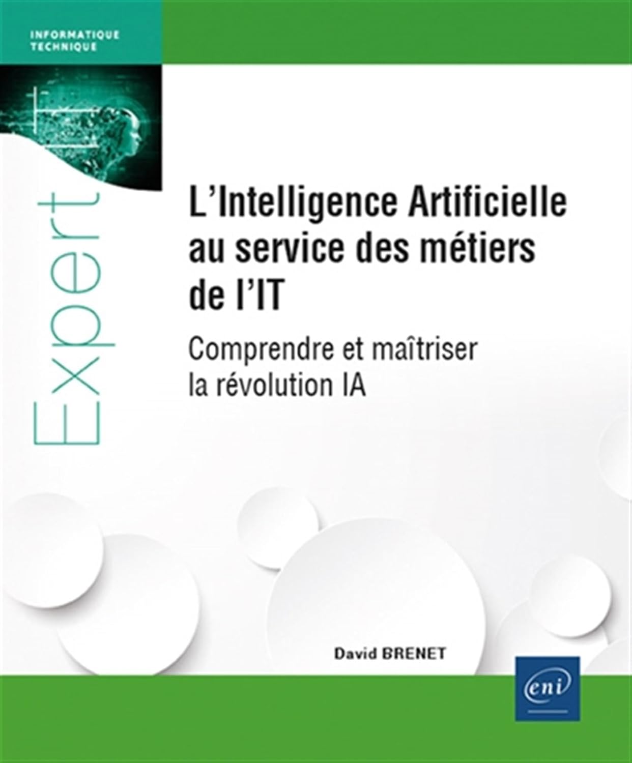 Maîtrisez l’IA : Guide essentiel pour les professionnels de l’IT
